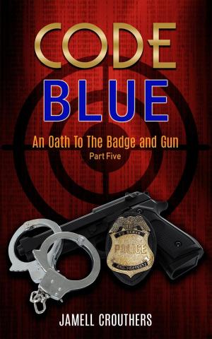 Cover of the book Code Blue: An Oath to the Badge and Gun Part 5 by Stuart M. Kaminsky