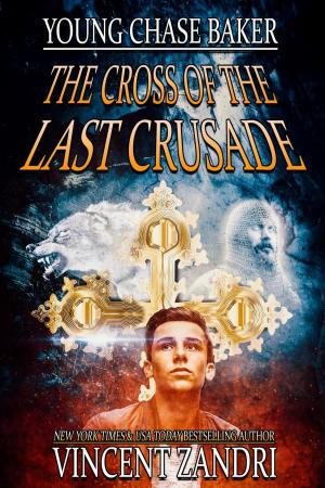 Book cover of Young Chase Baker and the Cross of the Last Crusade