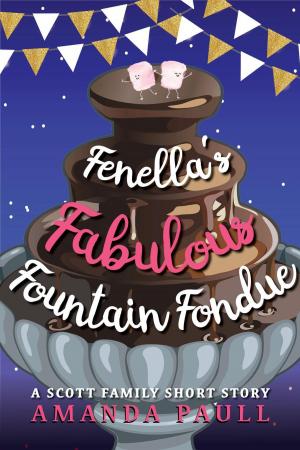 Cover of the book Fenella's Fabulous Fountain Fondue by Calle J. Brookes