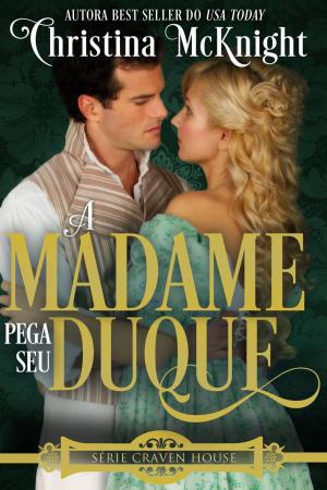 Book cover of A Madame Pega seu Duque
