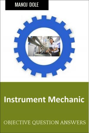 Cover of the book Instrument Mechanic by Manoj Dole