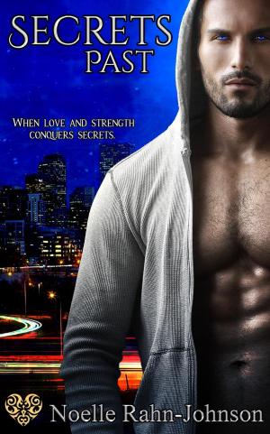 Cover of the book Secrets Past by Kenzie Cox