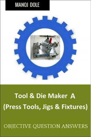 Book cover of Tool & Die Maker Jigs Fixtures A