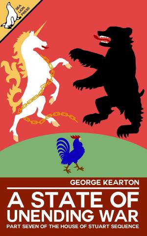 Cover of the book A State of Unending War by George Kearton