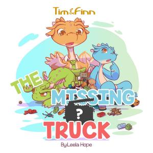 Cover of Tim and Finn the Dragon Twins: The Missing Truck