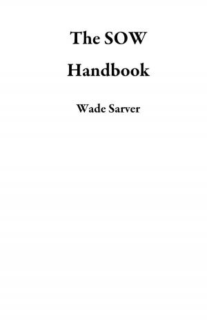 Cover of the book The SOW Handbook by David Morey, Scott Miller