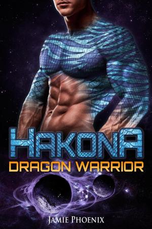 Cover of the book Hakona: Dragon Warrior by Jamie Phoenix, Ashley West