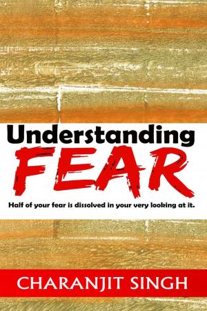 Cover of the book Undertstanding Fear by Shad Helmstetter, Ph.D.