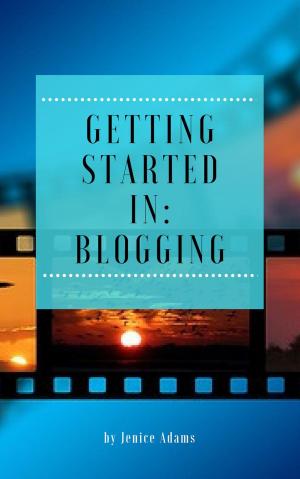 Book cover of Getting Started in: Blogging