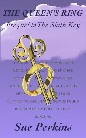 Book cover of The Queen's Ring: Prequel to The Sixth Key