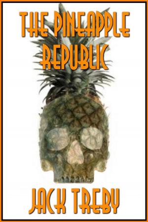 Cover of the book The Pineapple Republic by Atty Eve