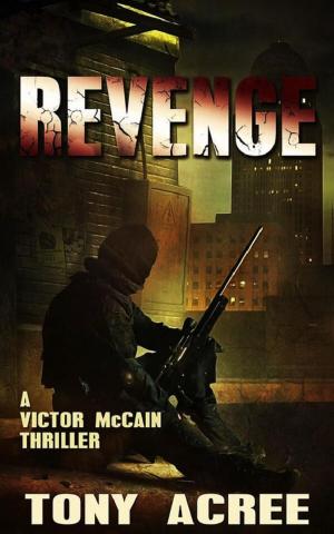 Cover of the book Revenge by Tony Acree