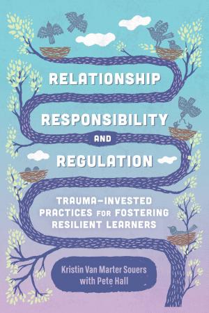 Cover of the book Relationship, Responsibility, and Regulation by Judy Willis