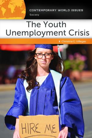 Cover of the book The Youth Unemployment Crisis: A Reference Handbook by Michael A. Crumpton, Nora J. Bird