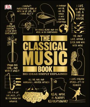 Cover of the book The Classical Music Book by Denise Zimmerman, Denise Zimmermann, Katherine Gleason