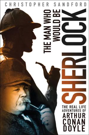 Cover of the book The Man Who Would Be Sherlock by Carola Dunn