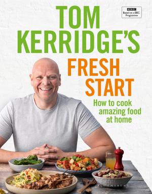 Book cover of Tom Kerridge's Fresh Start