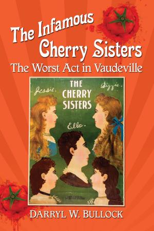 Book cover of The Infamous Cherry Sisters