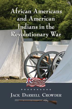 Cover of the book African Americans and American Indians in the Revolutionary War by Sam Time (Osama Taiym)