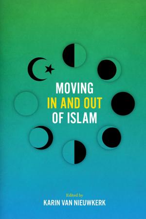 bigCover of the book Moving In and Out of Islam by 