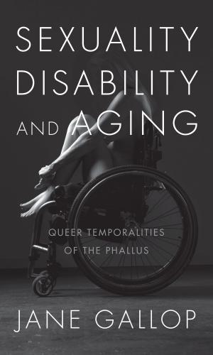 bigCover of the book Sexuality, Disability, and Aging by 