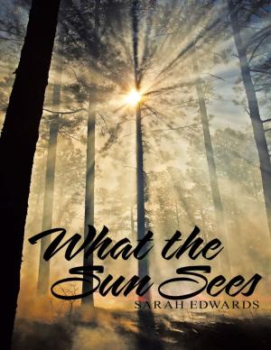 Cover of the book What the Sun Sees by Norman Crampton, Rev. Donald A. Jones