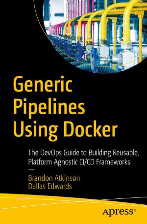 Cover of the book Generic Pipelines Using Docker by Marty Alchin