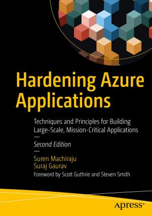 Cover of the book Hardening Azure Applications by Alex Horovitz, Kevin Kim, David Mark, Jeff LaMarche, Jayant Varma