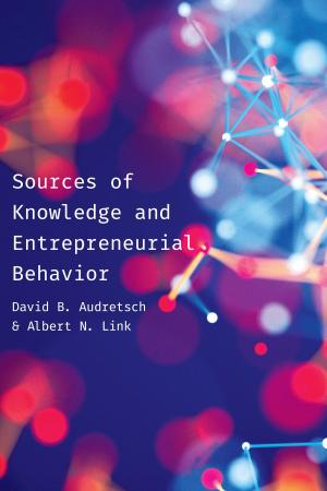 Book cover of Sources of Knowledge and Entrepreneurial Behavior