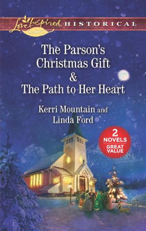 Book cover of The Parson's Christmas Gift & The Path to Her Heart