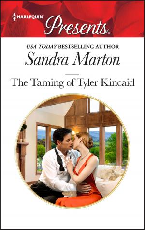 Cover of the book The Taming of Tyler Kincaid by Anne Fraser, Lucy Clark