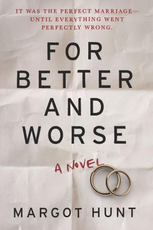 Cover of the book For Better and Worse by J.T. Ellison, Alex Kava, Erica Spindler