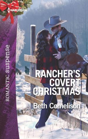 Cover of the book Rancher's Covert Christmas by Heather Justesen