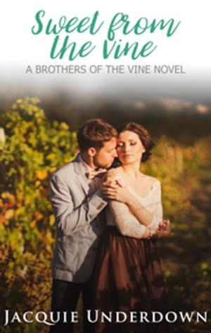 bigCover of the book Sweet From The Vine by 