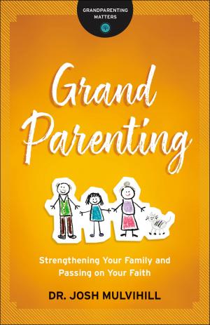 Cover of the book Grandparenting (Grandparenting Matters) by Don Piper, Cecil Murphey