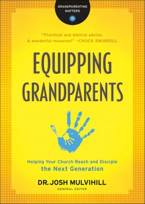 Cover of the book Equipping Grandparents (Grandparenting Matters) by Victor H. Matthews
