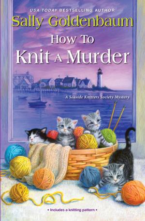 Cover of the book How to Knit a Murder by Mary Ann Smart
