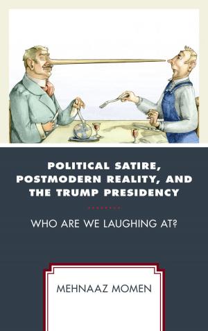 Cover of the book Political Satire, Postmodern Reality, and the Trump Presidency by Carl E. Savage, Associate Professor of Biblical Archaeology, Drew University