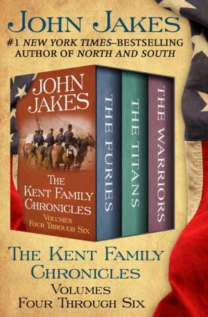 Cover of the book The Kent Family Chronicles Volumes Four Through Six by Terry Southern