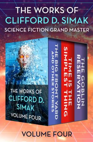 Book cover of The Works of Clifford D. Simak Volume Four