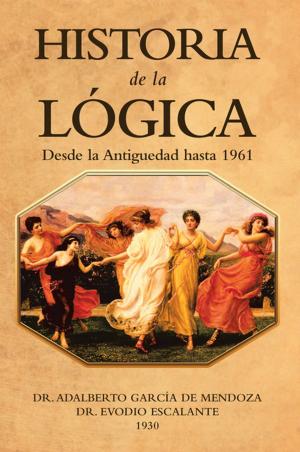 Cover of the book Historia De La Lógica by ADELA C. DE RODRIGUEZ