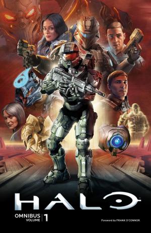Cover of the book Halo Omnibus Volume 1 by Chris Roberson, Kelly Sue DeConnick, Paul Tobin, Christopher Sebela