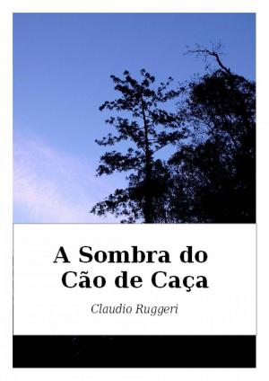 bigCover of the book A Sombra do Cão de Caça by 