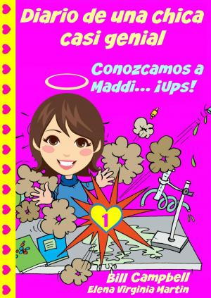 Cover of the book Diario de una chica casi genial by Bill Campbell