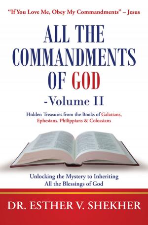 Cover of the book All the Commandments of God—Volume Ii by Sharon M. Richmond