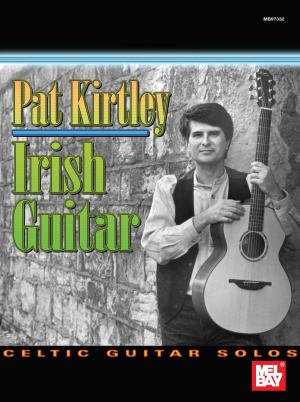 Cover of the book Pat Kirtley Irish Guitar by William Bay, Mike Christiansen