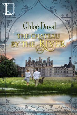 Cover of the book The Chateau by the River by Sharon Pape