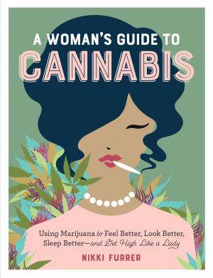 Cover of the book A Woman's Guide to Cannabis by Heli Perrett, PhD