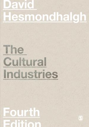 Cover of the book The Cultural Industries by Steve Bartlett, Diana M Burton