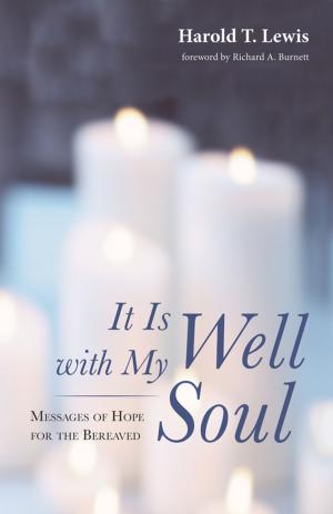 Cover of the book It Is Well with My Soul by Hermann Gunkel